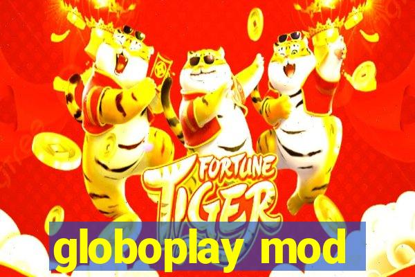 globoplay mod